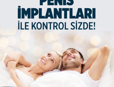 Penis İmplantı Ameliyatı